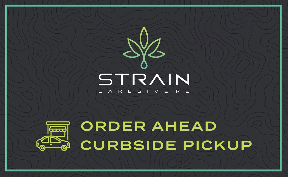 Promotional graphic for Strain Caregivers featuring a curbside pickup and order ahead service